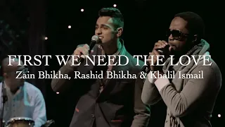 First We Need The Love  | Drum Version | Zain Bhikha | 20th Anniversary Concert