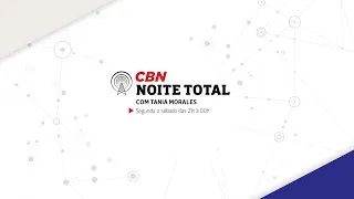 CBN Noite Total - 11/02/2024