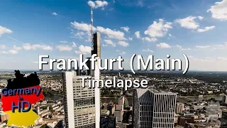 Frankfurt (Main) Timelapse in 4k [Germanyinhd.de]