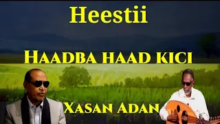 Heestii Haadba Haad Kici Lyrics Samatar Kabankii Jiim Sh Mumin