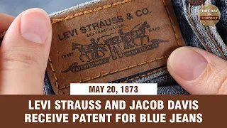 Levi Strauss and Jacob Davis receive patent for blue jeans May 20, 1873 - This Day In History