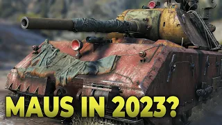 Maus in 2023? • World of Tanks