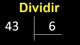 Dividir 43 entre 6 , division inexacta con resultado decimal  . Como se dividen 2 numeros