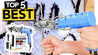 TOP 5 Best Tufting Guns [ 2024 Buyer's Guide ]