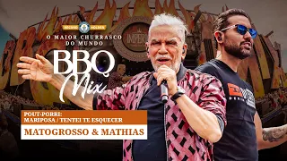 Matogrosso e Mathias - Pout-porri: Mariposa / Tentei te esquecer - BBQ Mix 2022 Goiânia