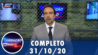 Operação de Risco  (31/10/20) | Completo