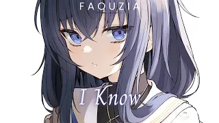 Nightcore - I Know, Faouzia (Lyrics)