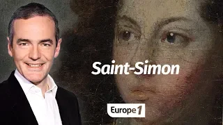 Au cœur de l'Histoire: Saint-Simon (Franck Ferrand)