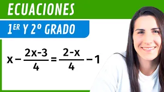 ECUACIONES de Primer y Segundo Grado ❎