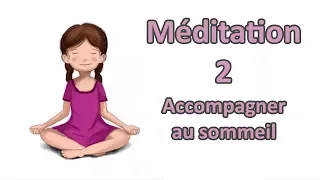 Méditation pour enfants -  accompagner au sommeil