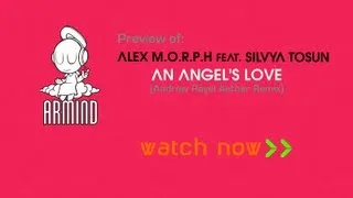 Alex M.O.R.P.H feat. Silvya Tosun - An Angel's Love (Andrew Rayel Aether Remix) (Preview) (ASOT 621)