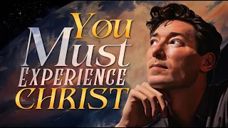 Neville Goddard's Experience Of GOD - GOD IS KNOWN BY EXPERIENCE (Very Powerful with Q&A)