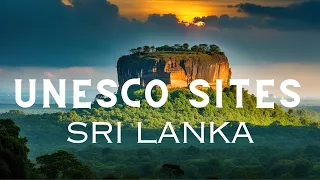 Explore Sri Lanka: A Guide to 8 UNESCO World Heritage Sites