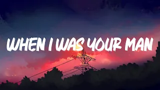 Bruno Mars - When I Was Your Man (Lyrics)