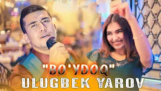 Klip Ulugbek Yarov Bo'ydoq 2022