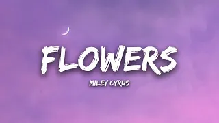 Miley Cyrus - Flowers (Lyrics) || Maroon 5, Calvin Harris, Dua Lipa,... (Mix)