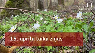 15. aprīļa laika ziņas