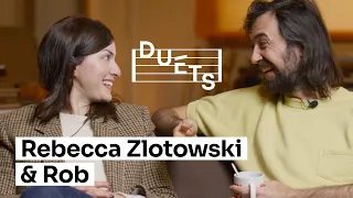 Duets: Rebecca Zlotowski & Rob
