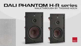 DALI PHANTOM H-R series - WALKTHROUGH