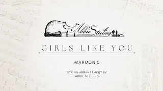 "Girls Like You" Maroon 5 string arrangement