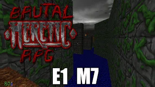 Brutal Heretic RPG (Version 6) - E1 M7 - The Crypts - FULL PLAYTHROUGH