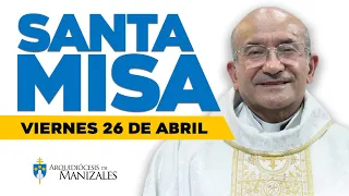 🙌MISA DE HOY viernes 26 de abril de 2024 P. Rigoberto Rivera. Arquidiócesis de Manizales▶️#misadehoy