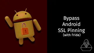 Easily Bypass Android SSL Pinning (Using Frida)