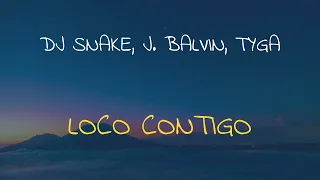 🎧 DJ SNAKE, J. BALVIN, TYGA - LOCO CONTIGO (SPEED UP + REVERB)