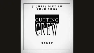 Cutting Crew - (I Just) Died In Your Arms (King Kyle Remix)