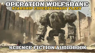 Operation: Wolfsbane Part Three | Starship Expeditionary Fleet | Sci-Fi Complete Audiobooks