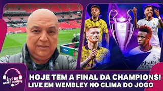 É HOJE! BORUSSIA DORTMUND X REAL MADRID NA FINAL DA CHAMPIONS | LIVE DO ANDRÉ, DIRETO DE WEMBLEY