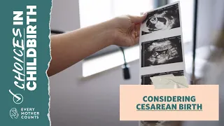 Considering Cesarean Birth | Choices in Childbirth