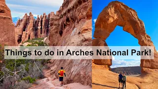 Great Things To Do in Arches National Park!