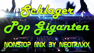 Schlager Pop Giganten  - 2021 ( NONSTOP MIX BY NEOTRAXX )