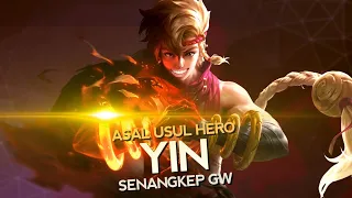 Asal Usul Hero Yin Senangkep Gw - Mobile Legends Bang Bang Indonesia