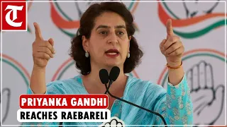 Priyanka Gandhi reaches Raebareli, addresses workers