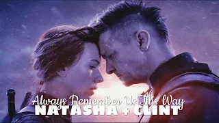 Clint Barton & Natasha Romanoff "Always Remember Us This Way"