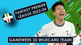 FPL 23/24 | 99% Rated Gameweek 35 Wildcard Team! Fantasy Premier League Tips!