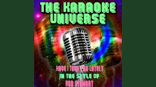 Have I Told You Lately (Karaoke Version) (In the Style of Rod Stewart)