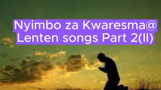 MIX Ya Nyimbo Za Kwaresma || Lenten songs Mix🙏💟 Part 2 @CATHOLICSONGS .