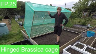 EP25 - Making a Brassica cage from scratch