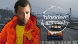 blonded Los Santos 97.8 FM Radio in 15 Minutes (GTA 5)