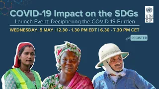 COVID-19 Impact on the SDGs - Deciphering the COVID-19 Burden.