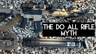 There is no such thing as a do all rifle