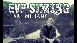 EVP SITZUNG | Der mysteriöse Fall Lars Mittank