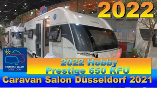 2022 Hobby Prestige 650 KFU Walkaround Caravan Salon Düsseldorf 2021