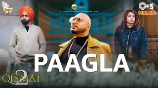 Paagla Film Version | Qismat 2 | Ammy Virk | Sargun Mehta | B Praak | Asees Kaur | Tips Official