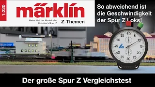 Märklin Spur Z - Der große Spur Z Vergleichstest