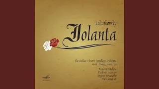 Iolanta, Op. 69: No. 1, Scene and Arioso of Iolanta "Moy ptenchik, Iolanta, ty ustala?"