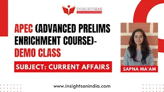 APEC(Advanced Prelims Enrichment Course)|  Current Affairs| Sapna Ma'am|  #upsc Prelims  2023| Demo